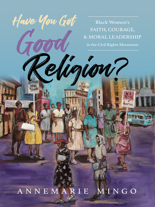 Title details for Have You Got Good Religion? by AnneMarie Mingo - Available